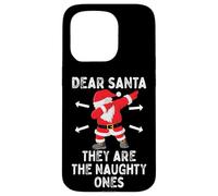 Dear Santa They're The Naughty Ones Cool Christmas Quotes Coque pour iPhone 15 Pro