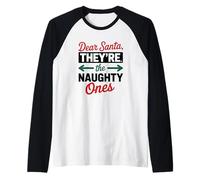 Dear Santa We're The Ones Christmas Humour Holiday Manche Raglan