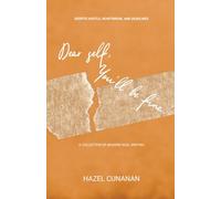 Dear Self, You'll Be Fine... Despite Hustle, Heartbreak, and Deadlines