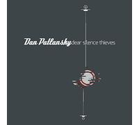 Dear Silence Thieves by Dan Patlansky