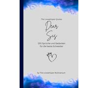 Dear Sis, Für die beste Schwester der Welt: 150 Sprüche und Gedanken für die beste Schwester, Geschenkbuch, blue