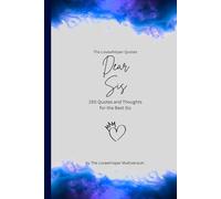 Dear Sis, to the best sister in the world: 150 Quotes and Thoughts for the best sister, gift book, blue