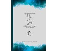 Dear Sis, to the best sister in the world: 150 Quotes and Thoughts for the best sister, gift book, turquoise