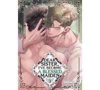 Dear Sister, I've Become a Blessed Maiden Vol. 3