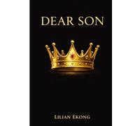 Dear Son: A Mother's Letters to Her Son