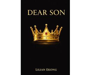 Dear Son: A Mother's Letters to Her Son