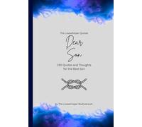 Dear Son, to the best son in the world: 150 Quotes and Thoughts for the Best Son, gift book, blue