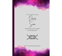 Dear Son, to the best son in the world: 150 Quotes and Thoughts for the Best Son, gift book, fuchsia