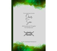 Dear Son, to the best son in the world: 150 Quotes and Thoughts for the Best Son, gift book, green