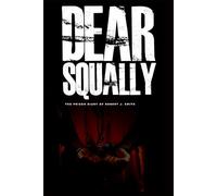 Dear Squally: The Prison Diaries of Robert J. Smith