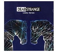 Dear strange - Lonely Heroes [Import]