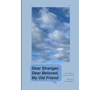 Dear Stranger, Dear Beloved, My Old Friend: Grief And Voice