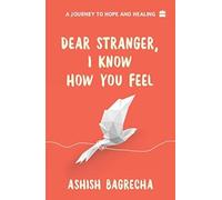Dear Stranger: I Know How You Feel