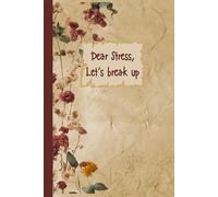 Dear Stress, Let’s Break Up