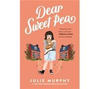Dear Sweet Pea by Julie Murphy Paperback Book Julie Murphy (Auteur)