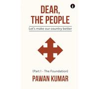 Dear, The People: Let’s Make Our Country Better