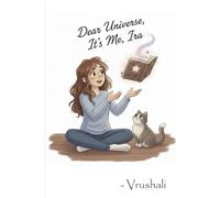 Dear Universe, It’s Me, Ira: “For every dreamer who believes in magic.”