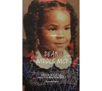 Dear Widdle Nici: Memoir of the Girl with the Beautiful Smile Expanded Edition