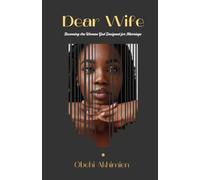 Dear Wife: Becoming the Woman God Designed for Marriage