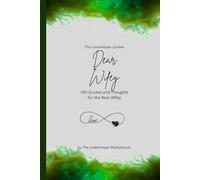 Dear Wifey, to the best wifey in the world: 150 Quotes and Thoughts for the Best Wifey, gift book, green