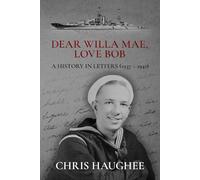 Dear Willa Mae, Love Bob: a history in letters
