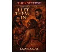 Dear World I Let Them In: Dear World Book Two