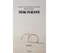 Dear Ya Rouhi (How My Life Changed After Her Friend Request)