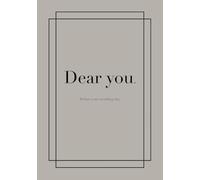 Dear You: Before Your Wedding Day: A Guided Memory Journal to Write Letters, Memories, and Wishes to the Bride or Groom before Their Wedding Day