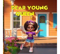 Dear Young Queen: No One Can Take Your Crown