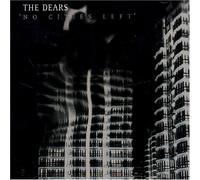 Dears,The - No Cities Left [Import]