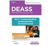 Deass Assistant De Service Social - Dc3 Communication Professionnelle En Travail Social