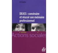 Deass : Construire Et Réussir Son Mémoire Professionnel