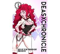 Deasxchronicle: God's Gif To Dis Forsaken Earf