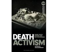 Death Activism: Queer Death Studies and the Posthuman