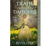 Death Among the Daffodils: A Regency Historical Romance Mystery