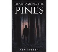 Death Among the Pines by Tom Lubben Tom Lubben (Auteur)