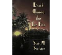 Death Among the Tar Pits: Large Print Edition