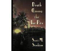 Death Among the Tar Pits: Large Print Edition