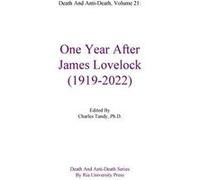 Death And AntiDeath Volume 21 One Year After James Lovelock 19192022 - Ria University Press - Ria University Press - Livre en Anglais Ria University PressRia University Press (Auteur)