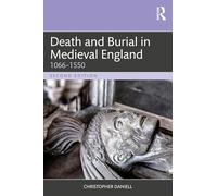 Death and Burial in Medieval England 1066-1550
