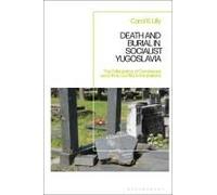 Death And Burial In Socialist Yugoslavia