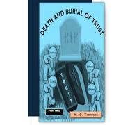 Death and Burial of Trust: Part Two