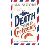 Death and Croissants: The most hilarious murder mystery since Richard Osman's The Thursday Murder Club