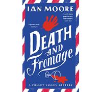 Death and Fromage: the rip-roaring murder mystery - now optioned for TV