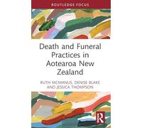 Death and Funeral Practices in Aotearoa New Zealand