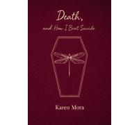 Death, and How I Beat Suicide