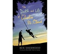 Death and Life of Charlie St. Cloud Sherwood, Ben (Auteur)