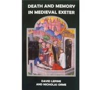 Death and Memory in Medieval Exeter Unknown (Auteur)