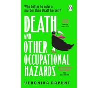 Death and Other Occupational Hazards: The joyful, hilarious and darkly twisted murder mystery about the not-so-grim reaper, perfect for spooky season.