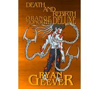 Death And Rebirth: Orange Monolith Deluxe